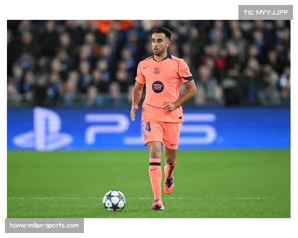 巴萨孔德埃里克加西亚中卫 轮换组合防守稳定性测试 巴萨孔德埃里克加西亚中卫 轮换组合防守稳定性测试